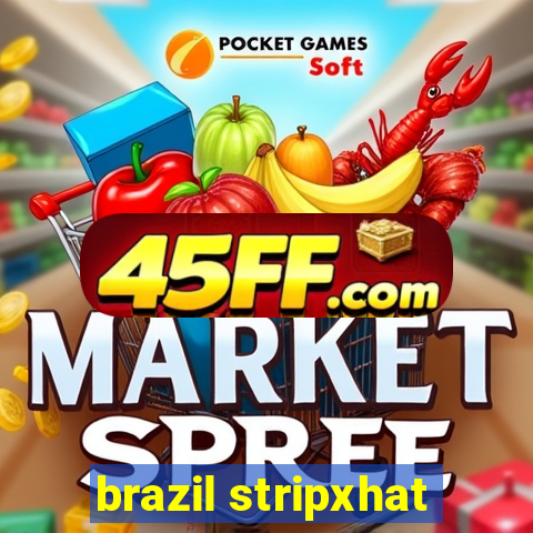 brazil stripxhat